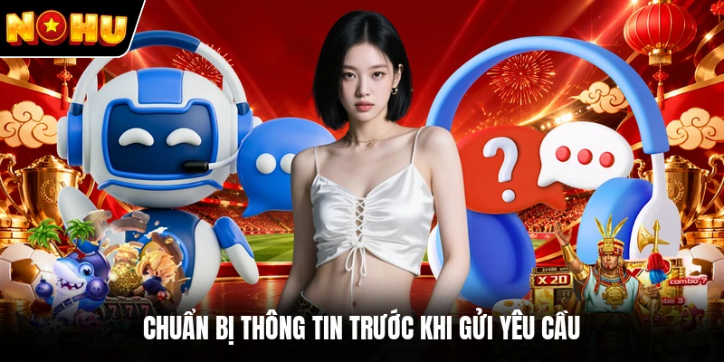 Chuẩn bị thông tin trước khi gửi yêu cầu
